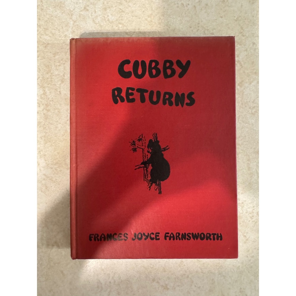 Cubby‎ Returns Frances Joyce Farnsworth Childrens Book 1935 Hardcover